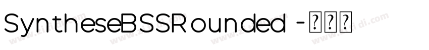 SyntheseBSSRounded 字体转换
